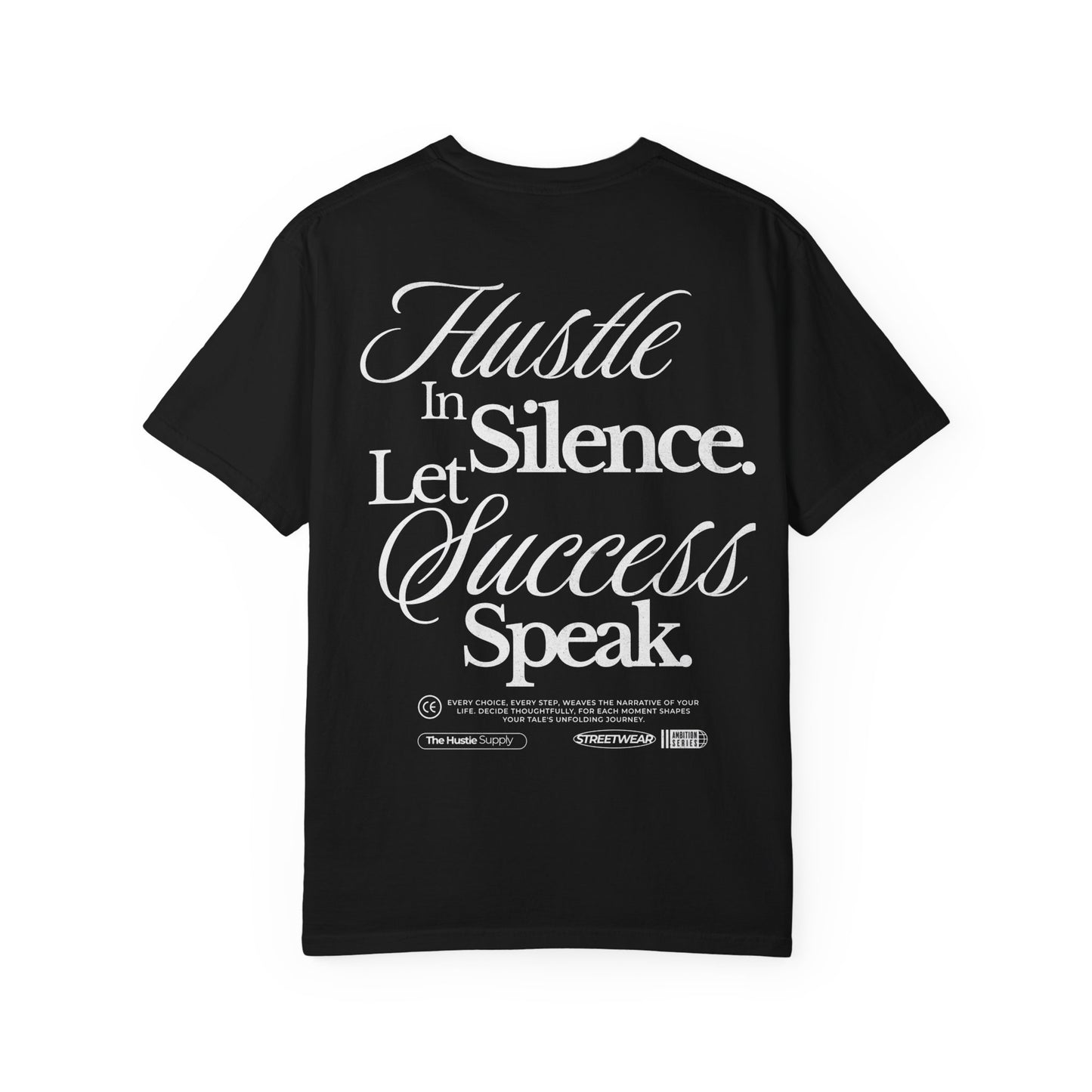 Hustle In Silence T-Shirt